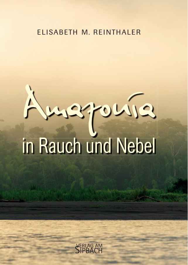 AMAZONÍA IN RAUCH UND NEBEL