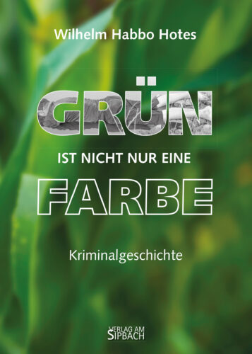 GRÜN IST NICHT NUR EINE FARBE